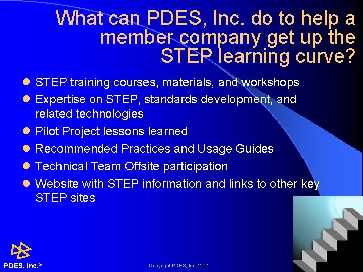 What can PDES, Inc. do to help a member company get up the STEP