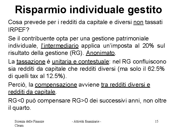 Risparmio individuale gestito Cosa prevede per i redditi da capitale e diversi non tassati