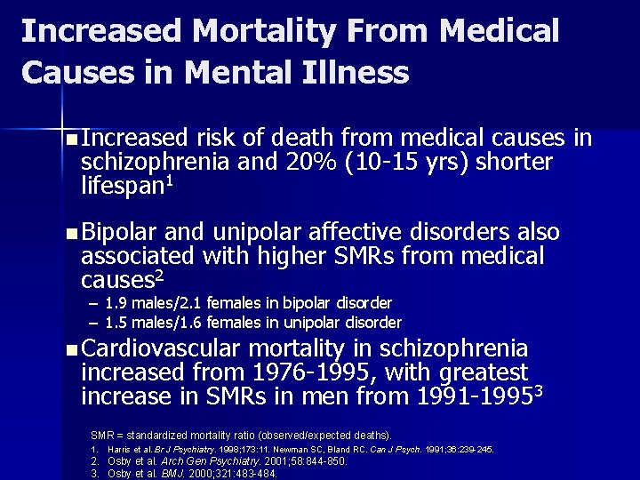 Increased Mortality From Medical Causes in Mental Illness n Increased risk of death from