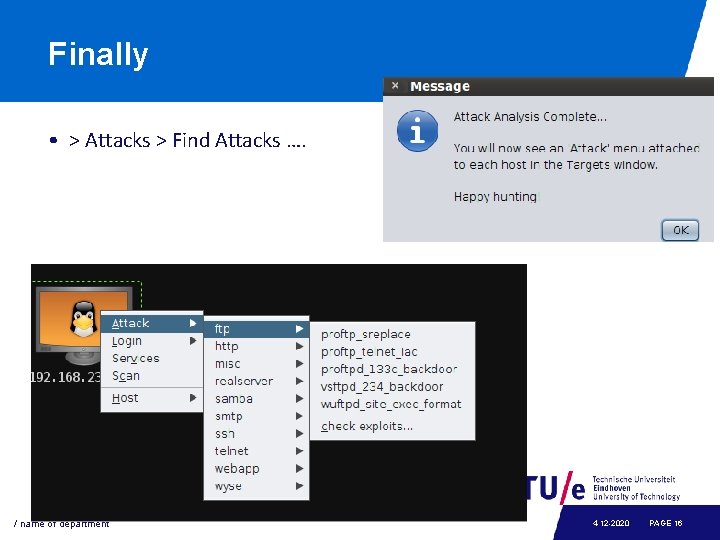 Finally • > Attacks > Find Attacks …. / name of department 4 -12