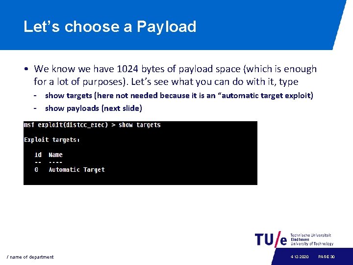 Let’s choose a Payload • We know we have 1024 bytes of payload space