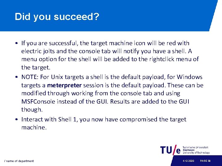 Did you succeed? • If you are successful, the target machine icon will be