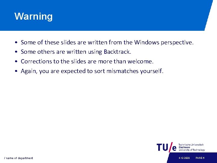 Warning • • Some of these slides are written from the Windows perspective. Some