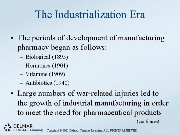 The Industrialization Era • The periods of development of manufacturing pharmacy began as follows: