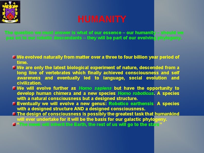 HUMANITY The question we must answer is what of our essence – our humanity