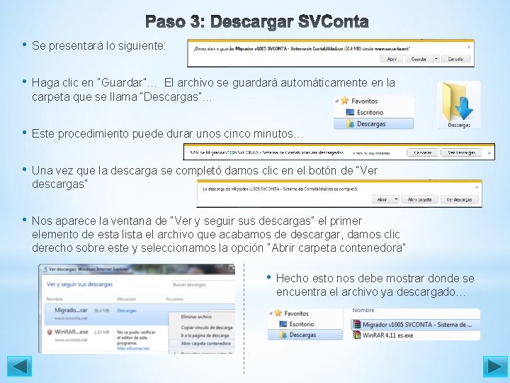  • Se presentará lo siguiente: • Haga clic en “Guardar”… El archivo se