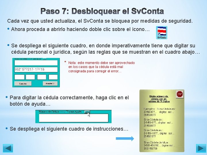 Cada vez que usted actualiza, el Sv. Conta se bloquea por medidas de seguridad.