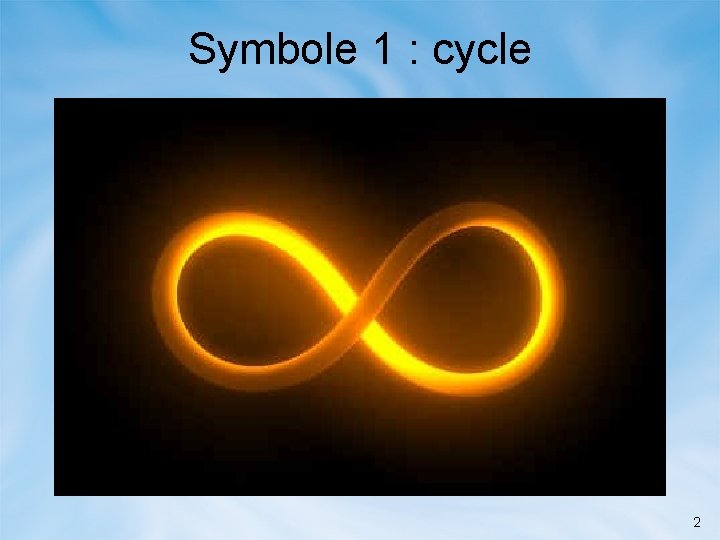 Symbole 1 : cycle 2 