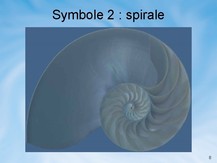 Symbole 2 : spirale 8 