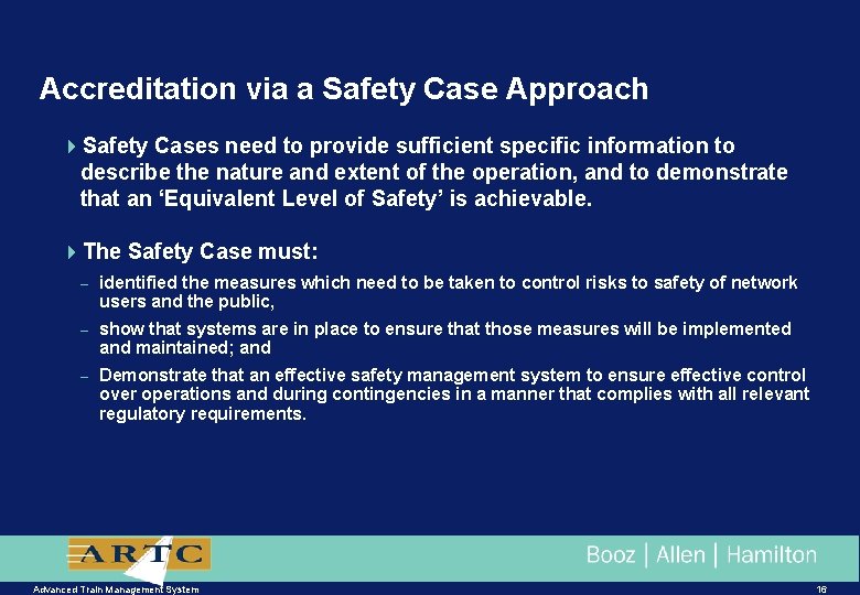 Accreditation via a Safety Case Approach 4 Safety Cases need to provide sufficient specific