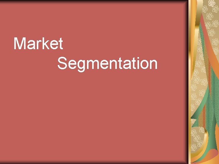 Market Segmentation 