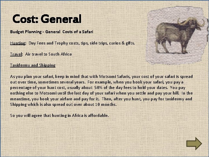 Cost: General Budget Planning - General Costs of a Safari Hunting: Day Fees and
