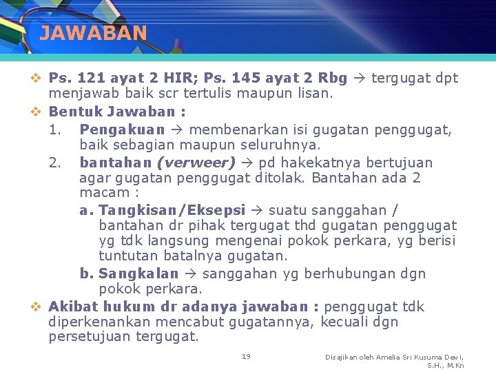 JAWABAN v Ps. 121 ayat 2 HIR; Ps. 145 ayat 2 Rbg tergugat dpt