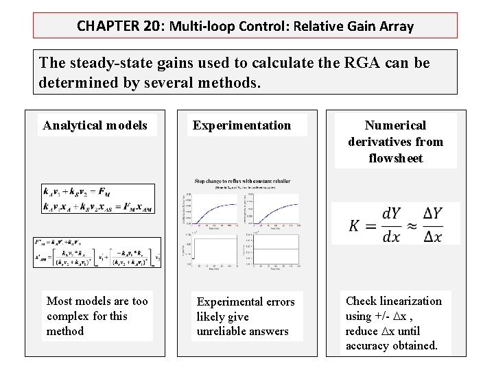 CHAPTER 20: Multi-loop Control: Relative Gain Array The steady-state gains used to calculate the