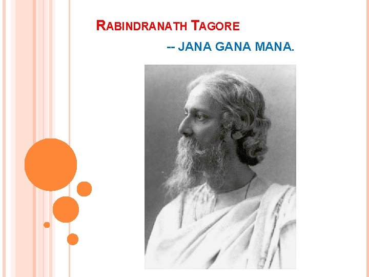 RABINDRANATH TAGORE -- JANA GANA MANA. 