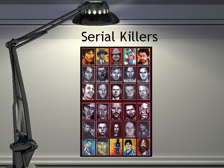 Serial Killers 