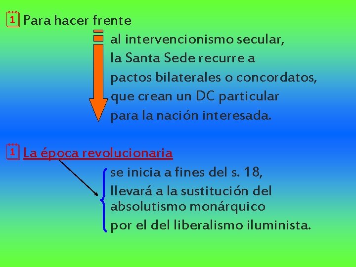 ¦Para hacer frente al intervencionismo secular, la Santa Sede recurre a pactos bilaterales o