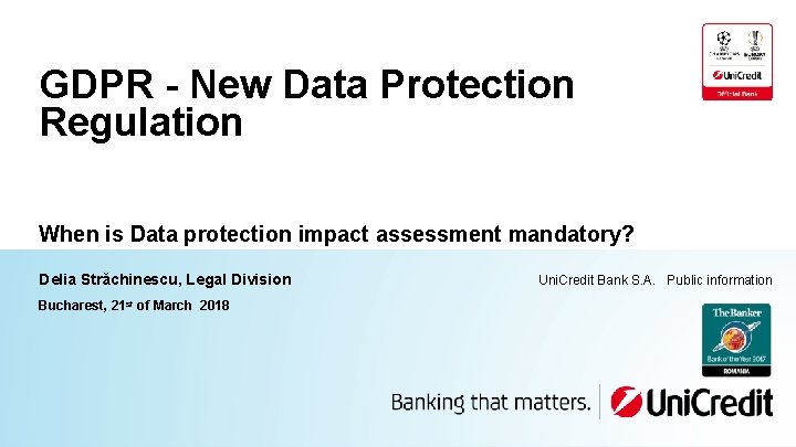 GDPR - New Data Protection Regulation When is Data protection impact assessment mandatory? Delia