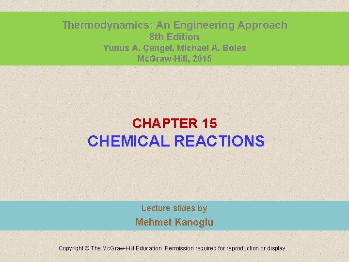 Thermodynamics: An Engineering Approach 8 th Edition Yunus A. Çengel, Michael A. Boles Mc.