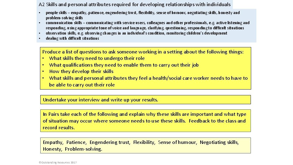 A 2 Skills and personal attributes required for developing relationships with individuals • •