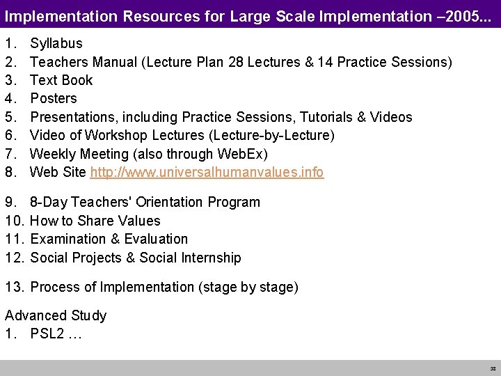 Implementation Resources for Large Scale Implementation – 2005. . . 1. 2. 3. 4.