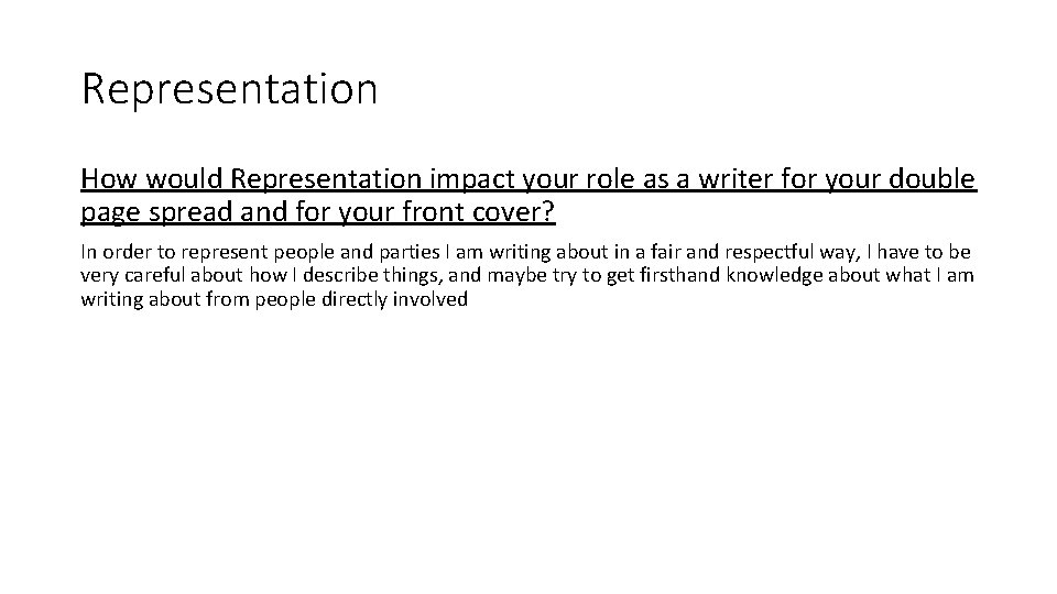 Representation How would Representation impact your role as a writer for your double page