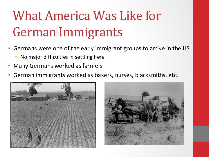 What America Was Like for German Immigrants • Germans were one of the early