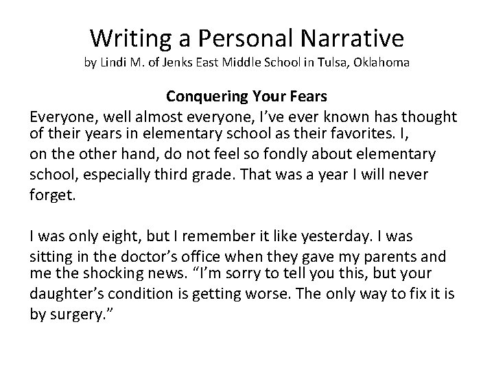 Writing a Personal Narrative by Lindi M. of Jenks East Middle School in Tulsa,