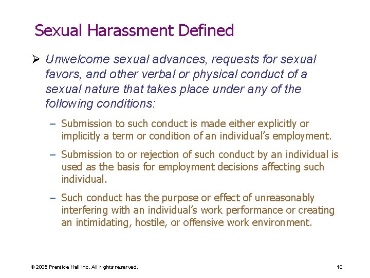 Sexual Harassment Defined Ø Unwelcome sexual advances, requests for sexual favors, and other verbal Sexual Harassment Defined Ø Unwelcome sexual advances, requests for sexual favors, and other verbal