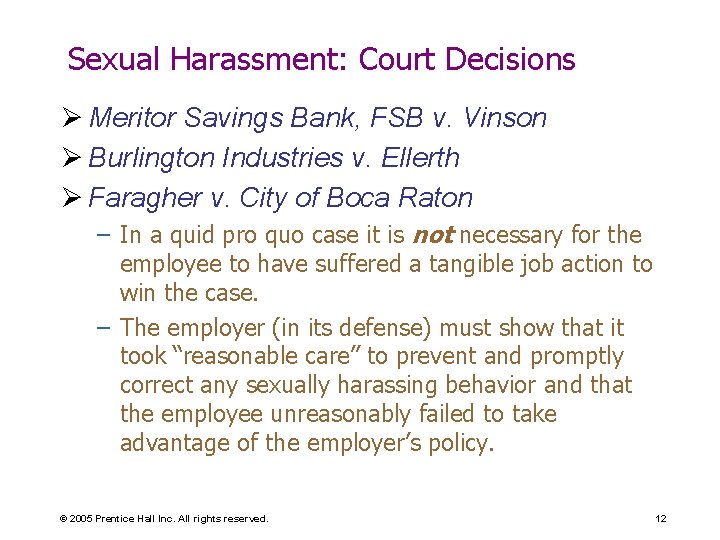 Sexual Harassment: Court Decisions Ø Meritor Savings Bank, FSB v. Vinson Ø Burlington Industries Sexual Harassment: Court Decisions Ø Meritor Savings Bank, FSB v. Vinson Ø Burlington Industries