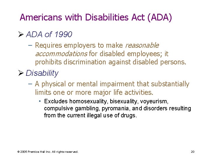Americans with Disabilities Act (ADA) Ø ADA of 1990 – Requires employers to make Americans with Disabilities Act (ADA) Ø ADA of 1990 – Requires employers to make