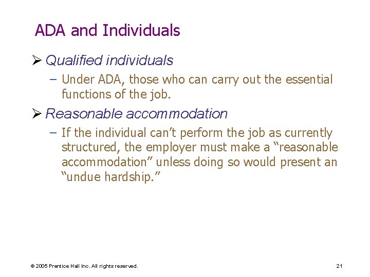 ADA and Individuals Ø Qualified individuals – Under ADA, those who can carry out ADA and Individuals Ø Qualified individuals – Under ADA, those who can carry out