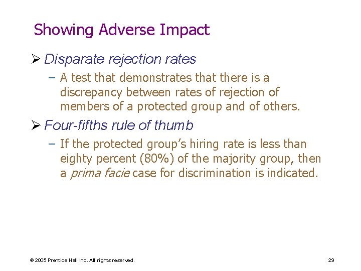 Showing Adverse Impact Ø Disparate rejection rates – A test that demonstrates that there Showing Adverse Impact Ø Disparate rejection rates – A test that demonstrates that there