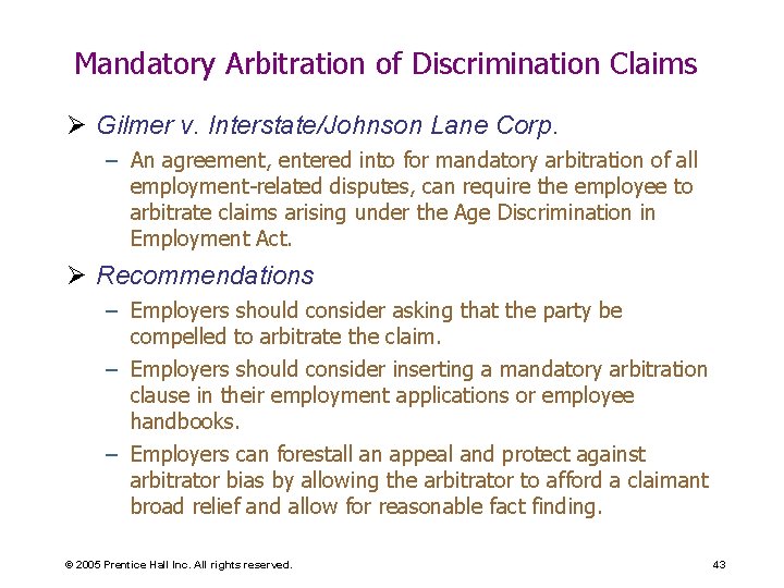 Mandatory Arbitration of Discrimination Claims Ø Gilmer v. Interstate/Johnson Lane Corp. – An agreement, Mandatory Arbitration of Discrimination Claims Ø Gilmer v. Interstate/Johnson Lane Corp. – An agreement,