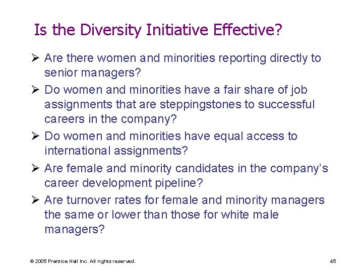 Is the Diversity Initiative Effective? Ø Are there women and minorities reporting directly to Is the Diversity Initiative Effective? Ø Are there women and minorities reporting directly to
