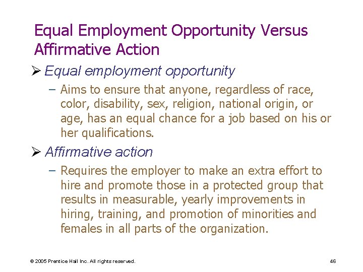 Equal Employment Opportunity Versus Affirmative Action Ø Equal employment opportunity – Aims to ensure Equal Employment Opportunity Versus Affirmative Action Ø Equal employment opportunity – Aims to ensure