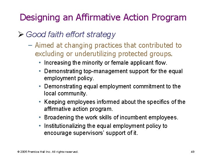 Designing an Affirmative Action Program Ø Good faith effort strategy – Aimed at changing Designing an Affirmative Action Program Ø Good faith effort strategy – Aimed at changing