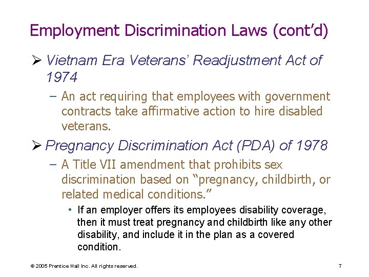 Employment Discrimination Laws (cont’d) Ø Vietnam Era Veterans’ Readjustment Act of 1974 – An Employment Discrimination Laws (cont’d) Ø Vietnam Era Veterans’ Readjustment Act of 1974 – An