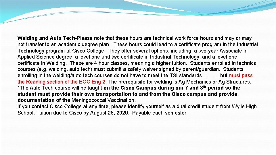  Welding and Auto Tech-Please note that these hours are technical work force hours