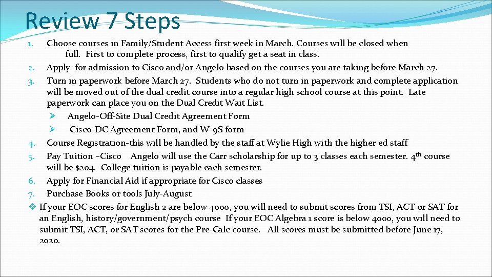 Review 7 Steps 1. 2. 3. 4. 5. 6. 7. v Choose courses in