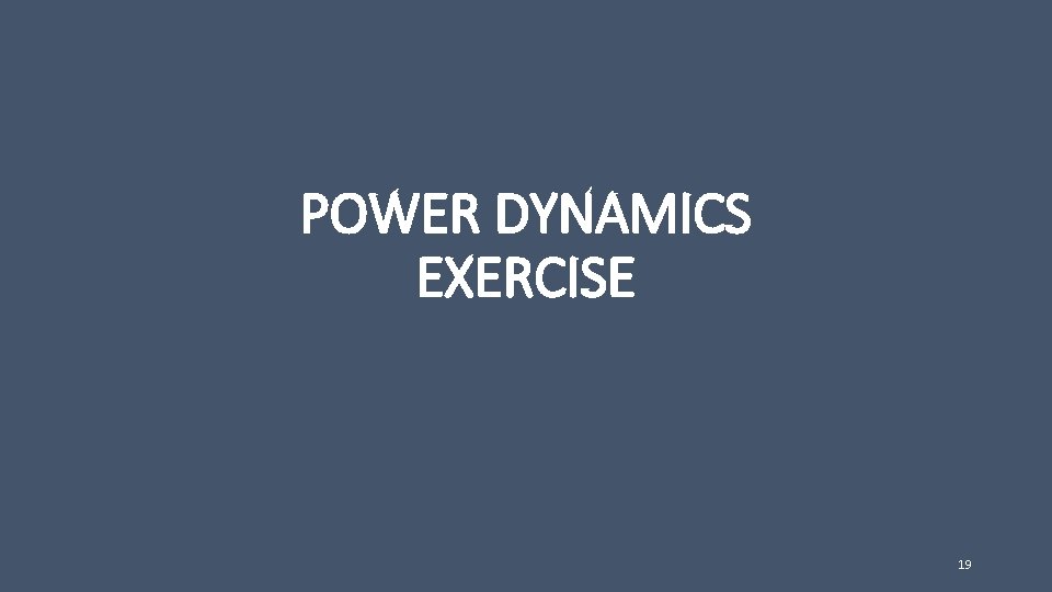 POWER DYNAMICS EXERCISE 19 