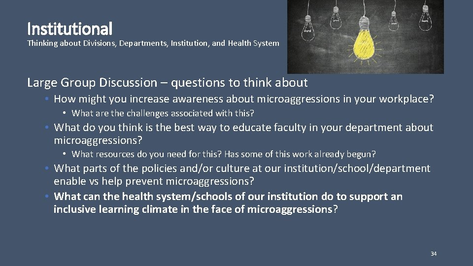 Institutional Thinking about Divisions, Departments, Institution, and Health System Large Group Discussion – questions