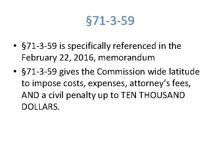 § 71 -3 -59 • § 71 -3 -59 is specifically referenced in the