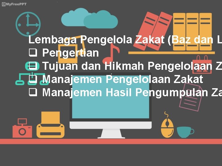 Lembaga Pengelola Zakat (Baz dan L q Pengertian q Tujuan dan Hikmah Pengelolaan Z