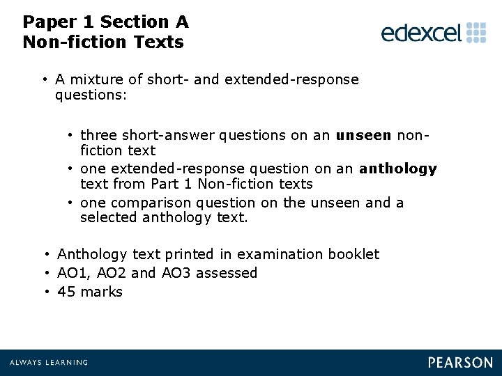 Paper 1 Section A Non-fiction Texts • A mixture of short- and extended-response questions: