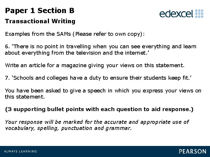 Paper 1 Section B Transactional Writing Examples from the SAMs (Please refer to own