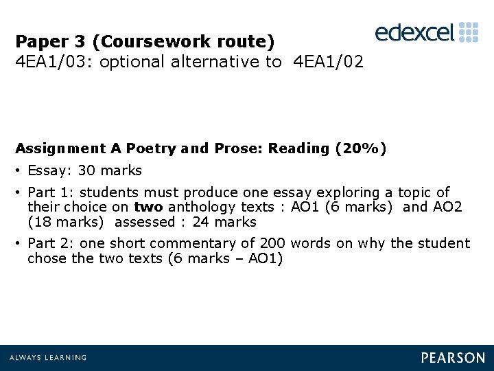 Paper 3 (Coursework route) 4 EA 1/03: optional alternative to 4 EA 1/02 Assignment