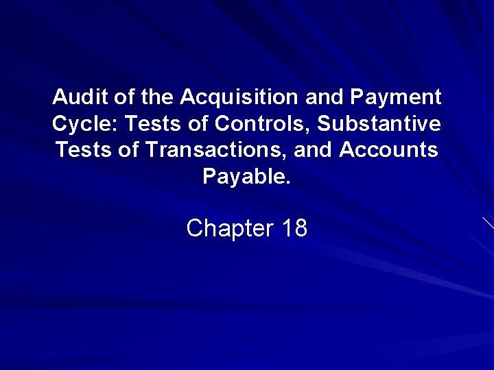 Audit of the Acquisition and Payment Cycle: Tests of Controls, Substantive Tests of Transactions,