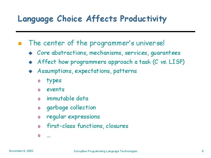 Disruptive Programming Language Technologies Todd A Proebsting Microsoft