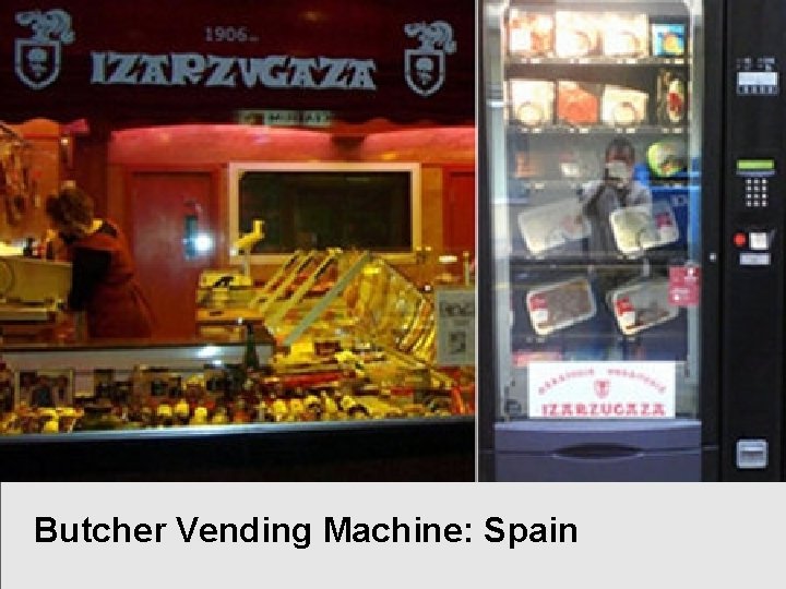 Butcher Vending Machine: Spain 